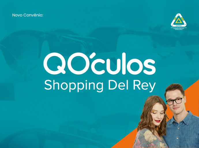 Parceria com a QÓculos (Shopping Del Rey) garante até 25% off para associados ASPRA
